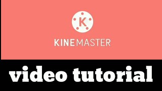 Kinemaster Pro Video Editing Tutorial on Android Phone 2020