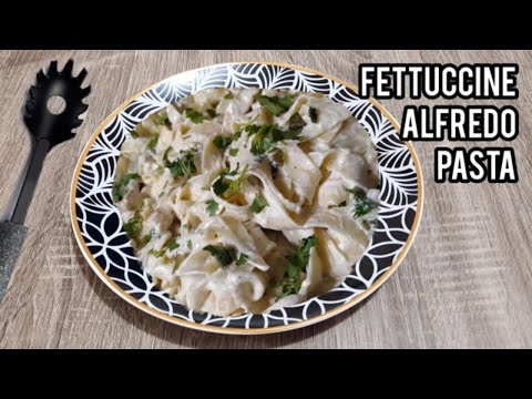Fettuccine Alfredo Pasta | Chicken Alfredo Pasta | Samia's Kitchen