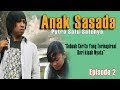 SEBUAH FILM DAERAH ( Dalam Bahasa Batak Toba ) - ANAK SASADA Episode 2