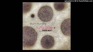 atom munding - Suffix order (Original Mix)