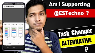 Am I Supporting @ES Techno & @Swarnim Tiwari , Task Changer Alternative  | QnA