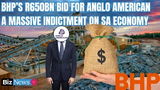 BHP’s ‘unbundle’ demands on bid for Anglo is an indictment on SA economy  - Piet Viljoen