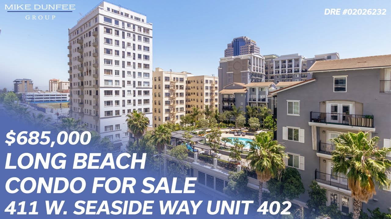 Long Beach Condo for Sale at 411 W. Seaside Way Unit 402 YouTube