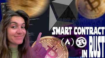 BLOCKCHAIN - BUILD A SMART CONTRACT IN RUST | WEB3 SOLUTION (freeCodeCamp)