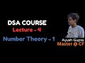 Lecture 4 | Number Theory - 1