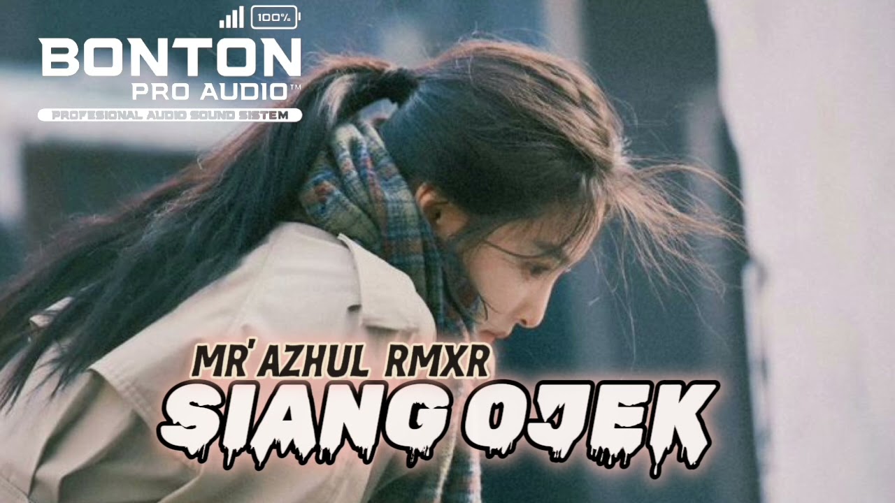 JGT SIANG OJEK Mr Azhul X Bure Sound Ical👌