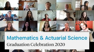 School of Mathematics & Actuarial Science Virtual Graduation Celebration 2020