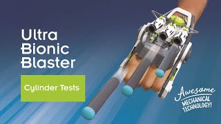 Ultra Bionic Blaster - Cylinder Tests