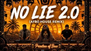 Sean Paul X Dua Lipa - NO LIE 2.0 | Afro House 2026 Remix | Priestess Of Bass 