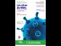 Ciclo: Diálogos del RNA (Los virus de RNA: forma, diversidad y patogenicidad)