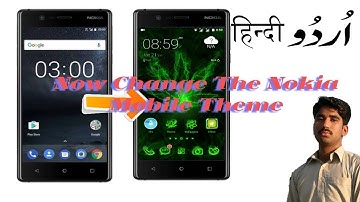 Change Theme Nokia Mobile Nokia 3|Nokia 2|Nokia 5|Nokia 8