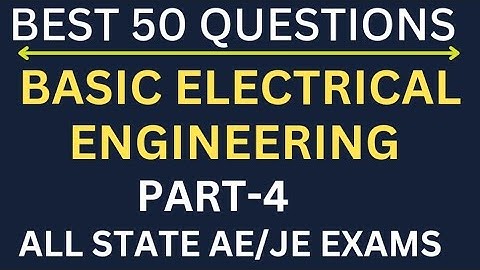 BASIC ELECTRICAL ENGINEERING IMPORTANT MCQ II BEE OBJECTIVE QUESTION PART-4