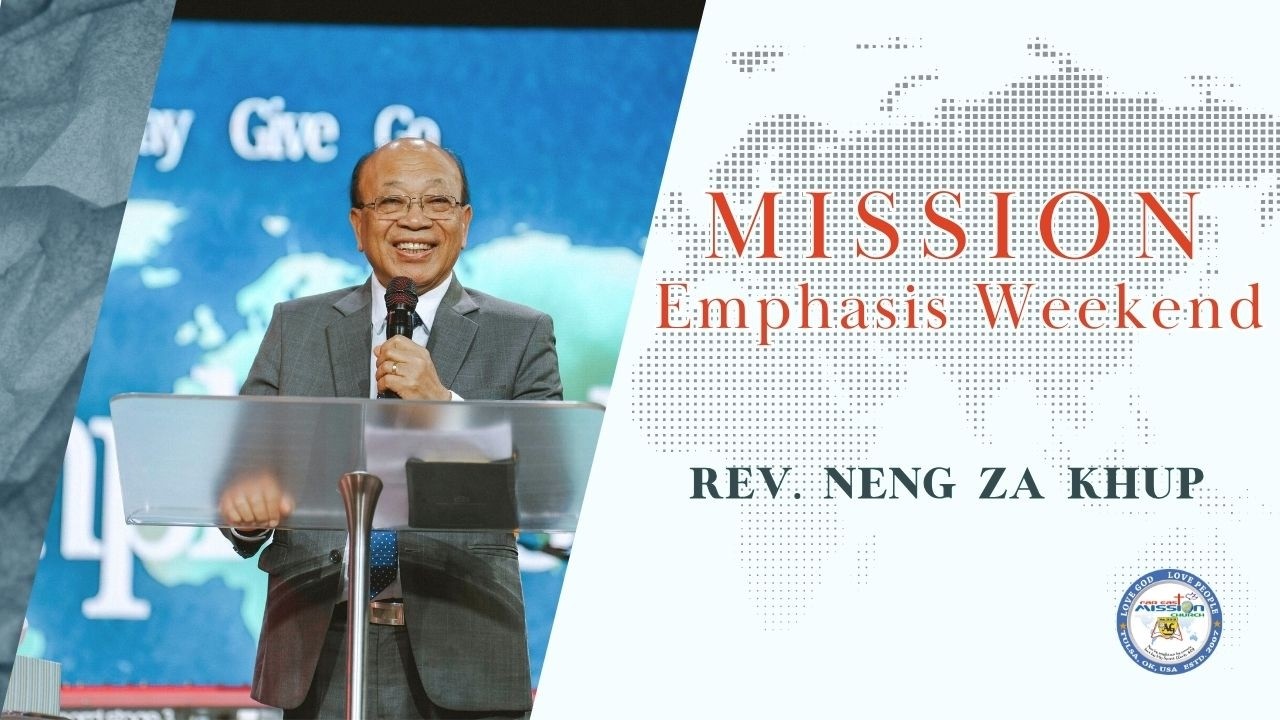 Rev. Neng Za Khup - Mission Emphasis Weekend 2026