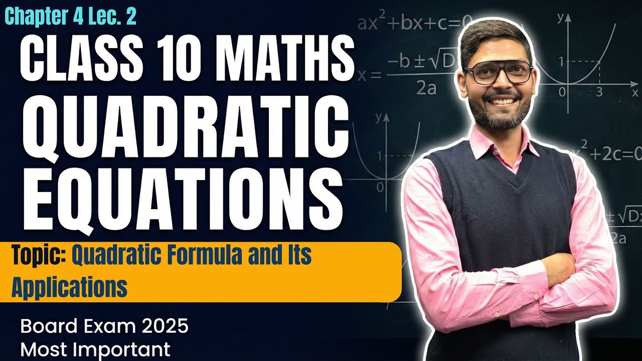 Class 10 Maths Quadratic Equations | Quadratic Formula and Its ...