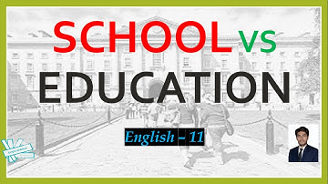 School Vs Education Translation, Question Answers and Grammar | 11th | 1st Year English
