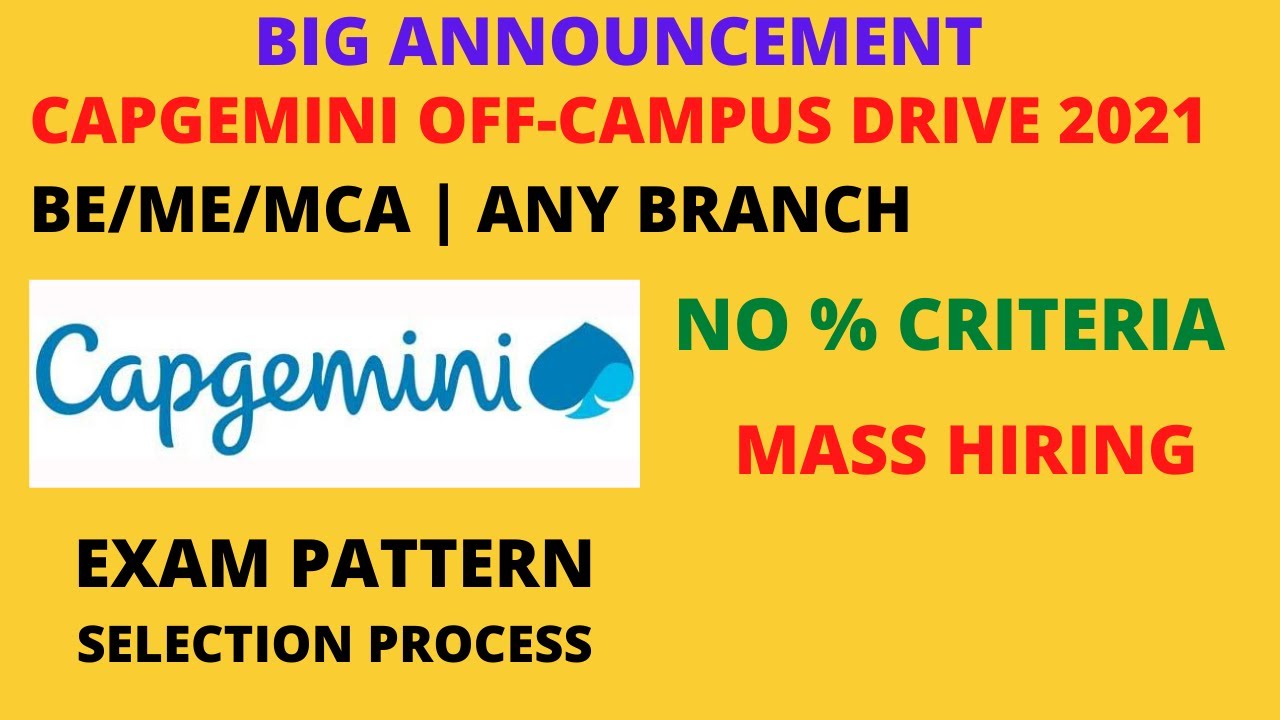 Capgemini Recruitment 2021 | No % Criteria | Big News | Bulk Hiring | BE/ME/MCA Any branch