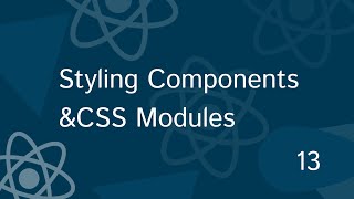 Full React Tutorial #13 -Styling and CSS Basics  | Styling React Components with CSS Modules
