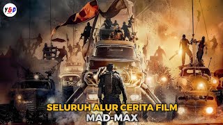 MUST WATCH‼️ The Entire Storyline of Mad Max: Fury Road & Furiosa