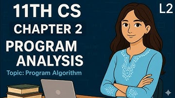 11th Computer Science|Chapter 2|Problem Analysis|Lecture 2|Algorithm|#computerscience​ 