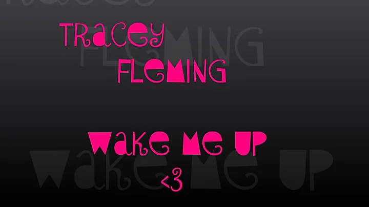 Tracey Fleming - Wake Me Up(Original)