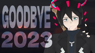 GOODBYE 2023 (THANK YOU ALL)