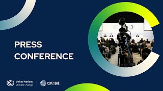 🔴 COP28 Press Conference | November 30