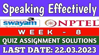 Speaking Effectively || Week-8 Assignment Answers || NPTEL 2023