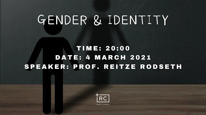 Gender & Identity - Prof Reitze Rodseth