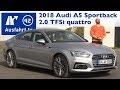 2018 Audi A5 sport Sportback 2.0 TFSi  quattro S tronic - Kaufberatung, Test, Review