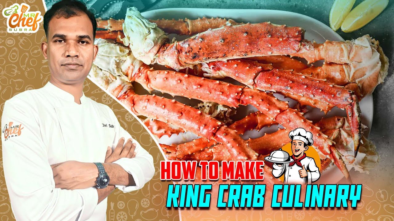 Mastering King Crab | Mrchefsubra | Culinary Guide of King Crab | King Crab | Culinary Guide Video