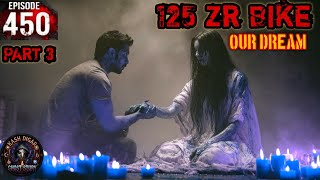 Episode 450 Part 3 125zr Bike Our Dream
