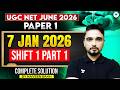UGC NET Paper 1 | 7 Jan 2026 Shift 1 Part 1 Complete Solution | UGC NET Paper 1 June 2026 | Naveen