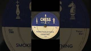 Howlin' Wolf - Smokestack Lightning -US Chess Records released 1956