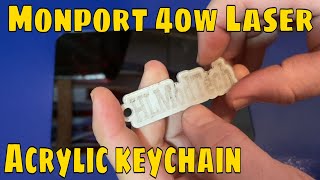 Monport 40W CO2 Laser Engraver Acrylic keychain Lightburn test