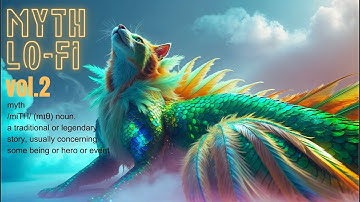 Myth Lo-Fi Vol.2  | Beats to relax, study, code and work 🎧 🌃