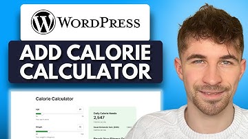 How to Add a Calorie Calculator to Your WordPress Website (2025)