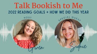 2022 Reading Goals + how we did this year | Talk Bookish to Me Podcast