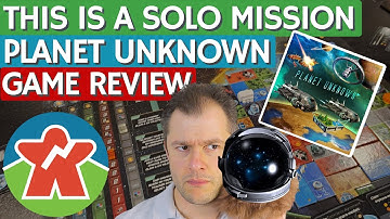 Planet Unknown - Board Game Review - This Is A Solo Mission