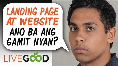 LiveGood: May Landing Page Na Bakit Kailangan Ko Pa Ng Website?