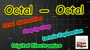 Octal Subtraction Step by Step Explained in Hindi - GATE Digital Electronics - The Open Classroom