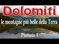 CRAZY CAMPER ADVENTURE : DOLOMITI, le montagne più belle del Pianeta. Prima Puntata
