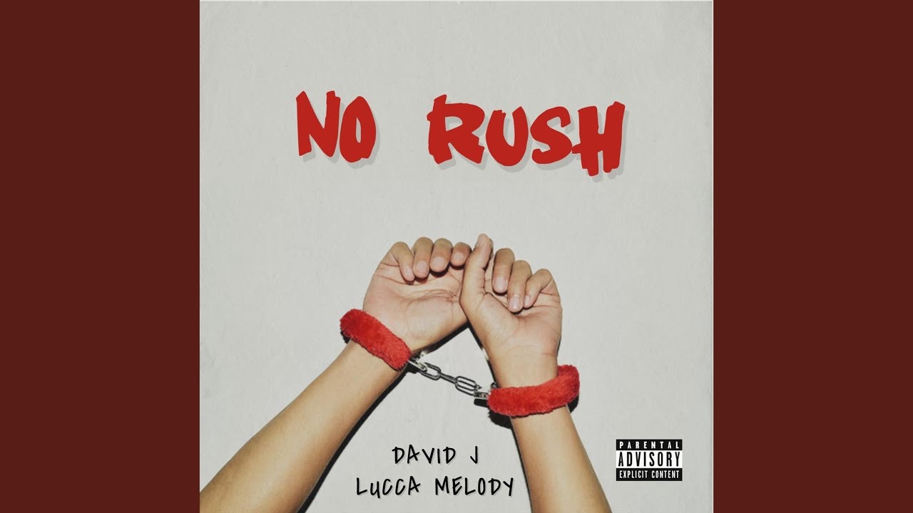 Watch No Rush on YouTube Watch No Rush on YouTube