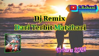 Dj Remix // Dari Terbit Matahari__Lagu Rohani Terbaru 2021