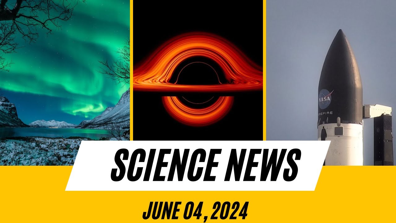 Top Science News : June 04, 2024 [China lands a spacecraft on the far side of the moon]