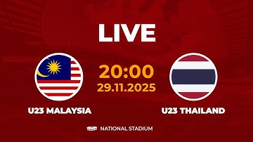 🔴 U23 Thailand vs U23 Malaysia | Men