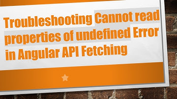 Troubleshooting Cannot read properties of undefined Error in Angular API Fetching