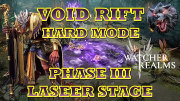 Void Rift Hard Mode | Phase 3 Laseer Stage | Watcher of Realms