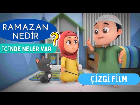 RAMAZAN NEDİR ? içinde neler vardır? - çocuklar için,ÇİZGİ FİLM