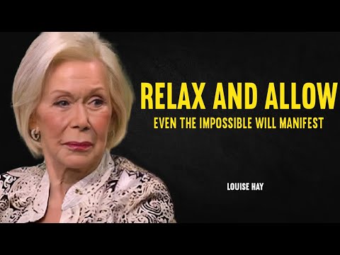 Louise Hay: RELAX
