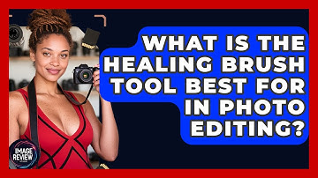 What Is The Healing Brush Tool Best For In Photo Editing? - Image Review Studio